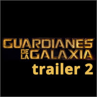 trailer 2 de 'Los guardianes de la galaxia'