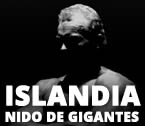 Islandia nido de gigantes