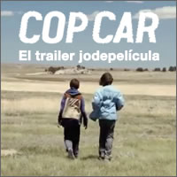 Trailer de COP CAR o joderte una película